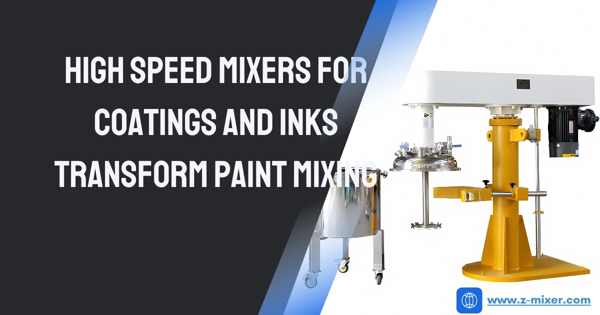 High Speed Mixers For Coatings And Inks Transform Paint Mixing